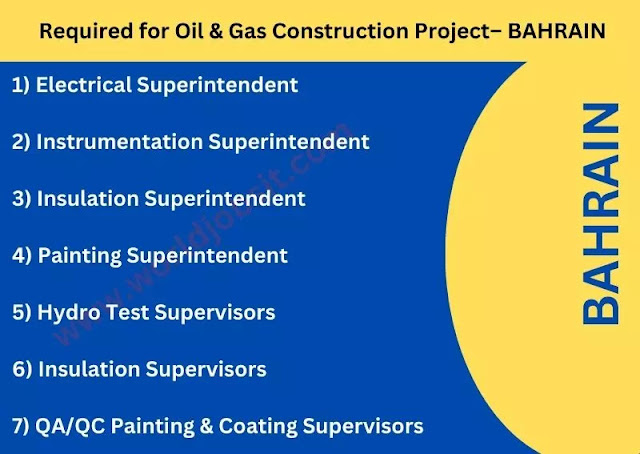 Required for Oil & Gas Construction Project– BAHRAIN