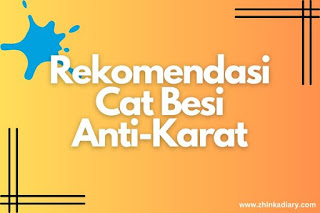 Rekomendasi Cat Dasar Besi Anti Karat Besertifikat ISO dan SNI