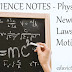 SCIENCE NOTES - Physics - Newton's Laws of Motion (#compete4exams)(#PhyscisNotes)(#scienceNotes)(#eduvictors)