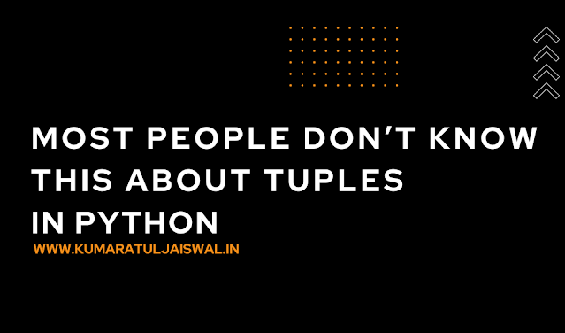 Most People Don’t Know THIS About Tuples In Python