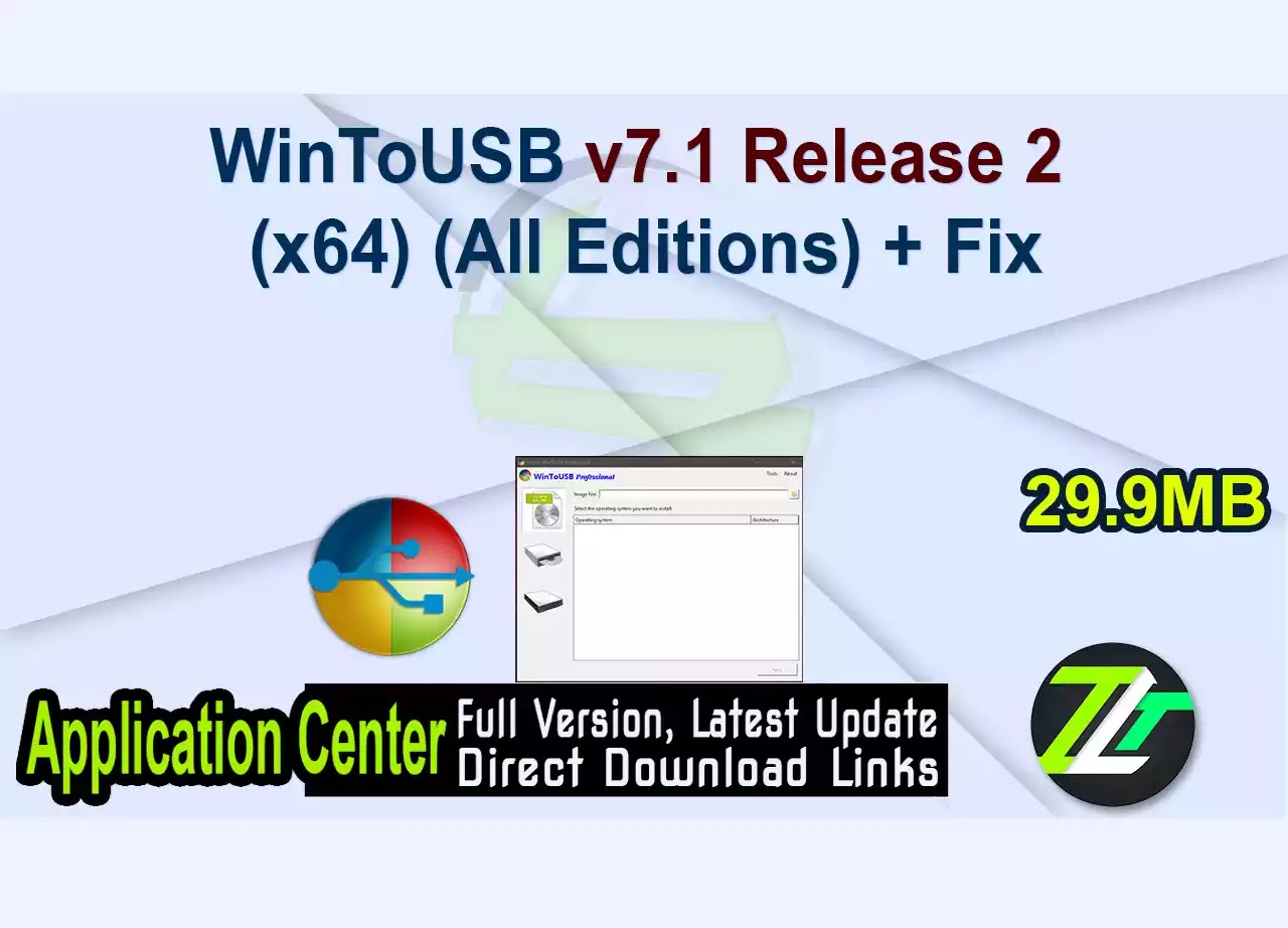 WinToUSB v7.1 Release 2 (x64) (All Editions) + Fix
