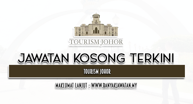 Jawatan Kosong di Tourism Johor