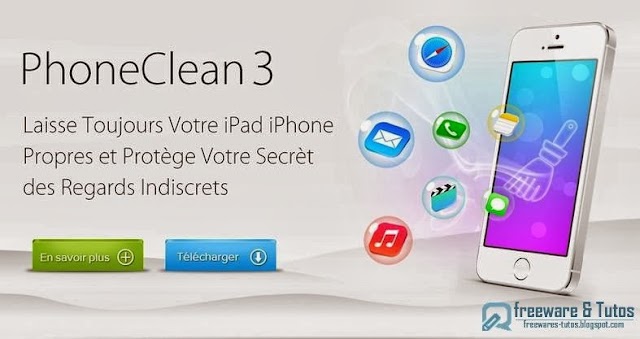 PhoneClean 3 : un logiciel gratuit pour faire le ménage sur votre iPhone/iPad