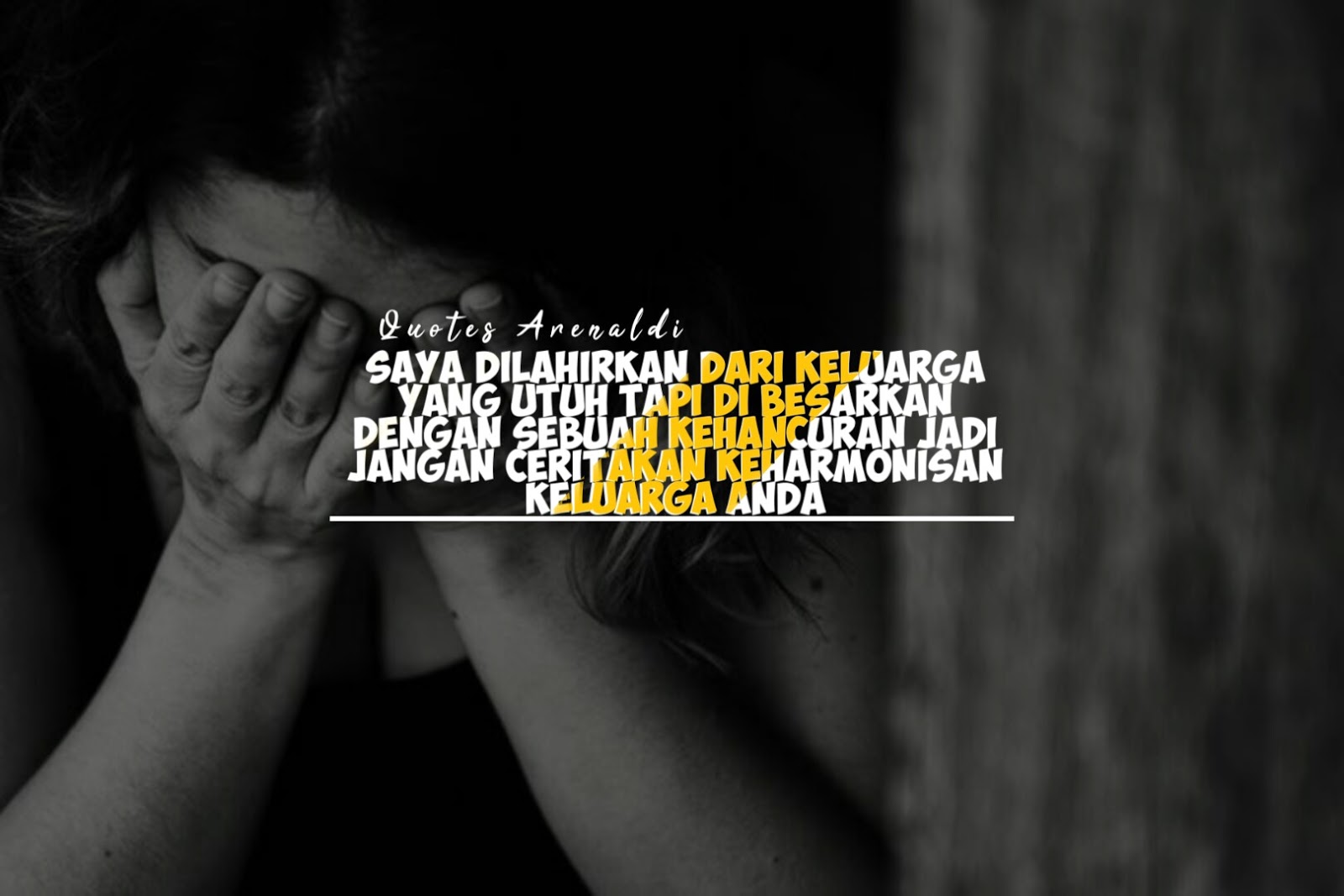 Kumpulan Gambar Quotes Tentang Anak Broken Home