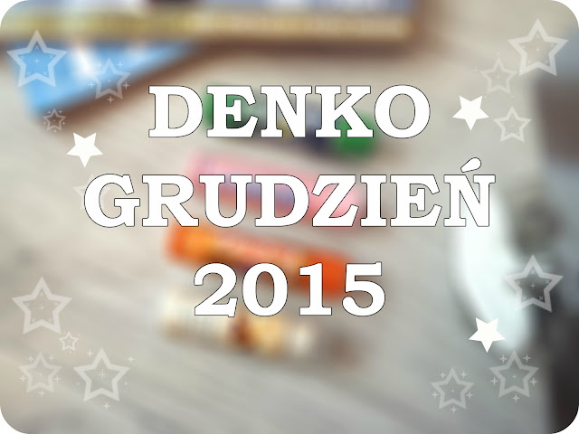 DENKO GRUDZIEŃ 2015, CZYLI WYRZUCAMY ZBĘDNĄ KOLORÓWKĘ!