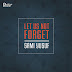 Sami Yusuf - Let Us Not Forget (Remix)