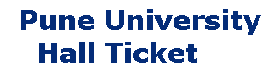 Pune University Hall Ticket - www.unipune.ac.in