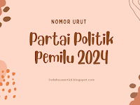 Nomor Urut Partai Politik Pemilu 2024