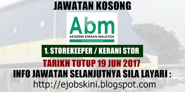 Jawatan Kosong Akademi Binaan Malaysia (ABM) - 19 Jun 2017