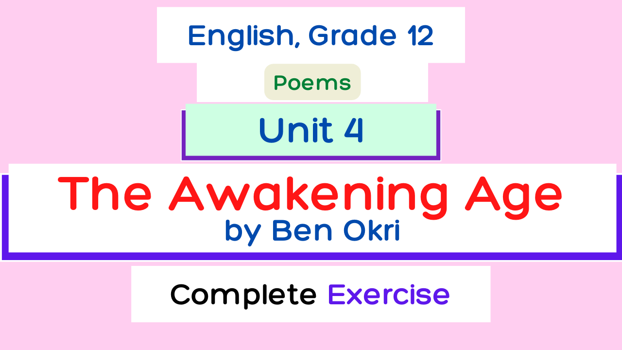 The Awakening Age Exercise Class 12 English: Questions Answers