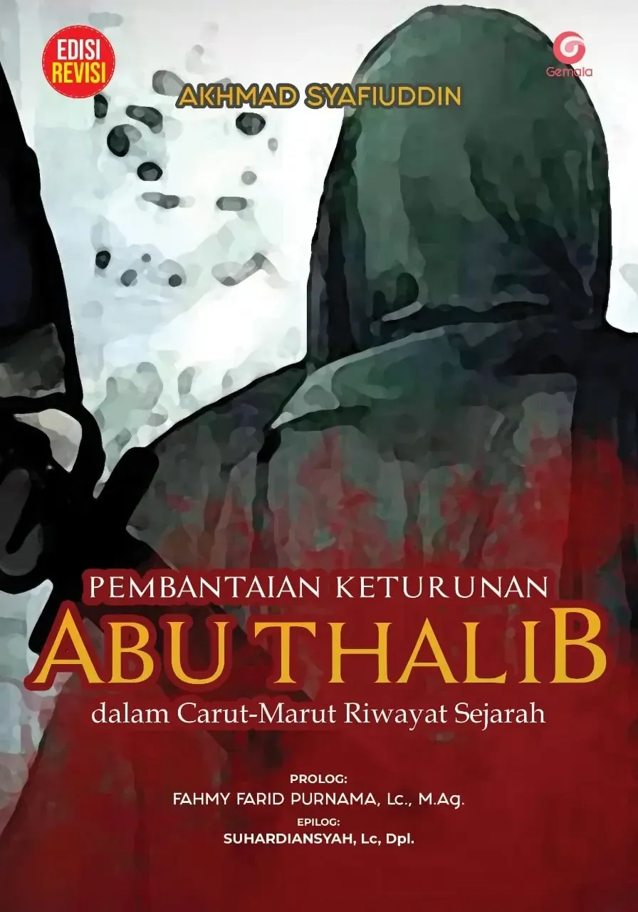 Pembantaian Keturunan Abu Thalib dalam Carut-Marut Riwayat Sejarah