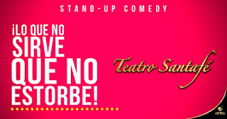 ¡Lo que no sirve que no estorbe! (Stand Up Comedy)