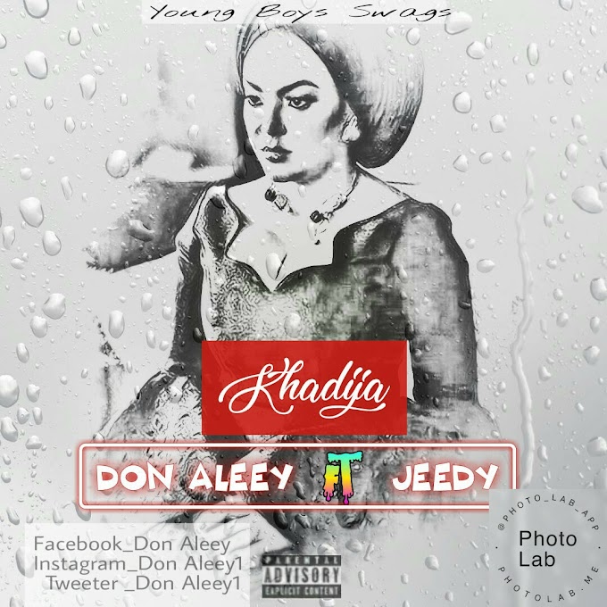 Khadija Music | Don Aleey ft Jeedy