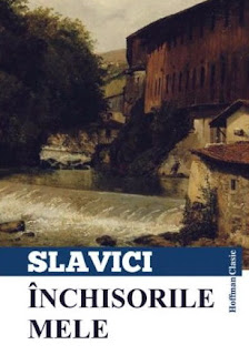 Ioan Slavici - Inchisorile mele