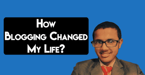 How Blogging Changed My Life?