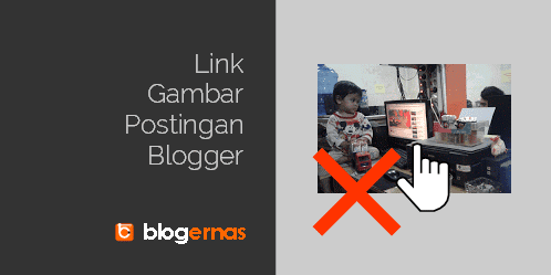 Cara Mengganti Link Default pada Gambar Postingan Blog