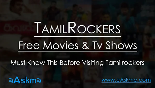 Tamilrockers 2023: Tamilrockers Website Tamil Movies Streaming and Downloading, and Tamil shows for free: eAskme