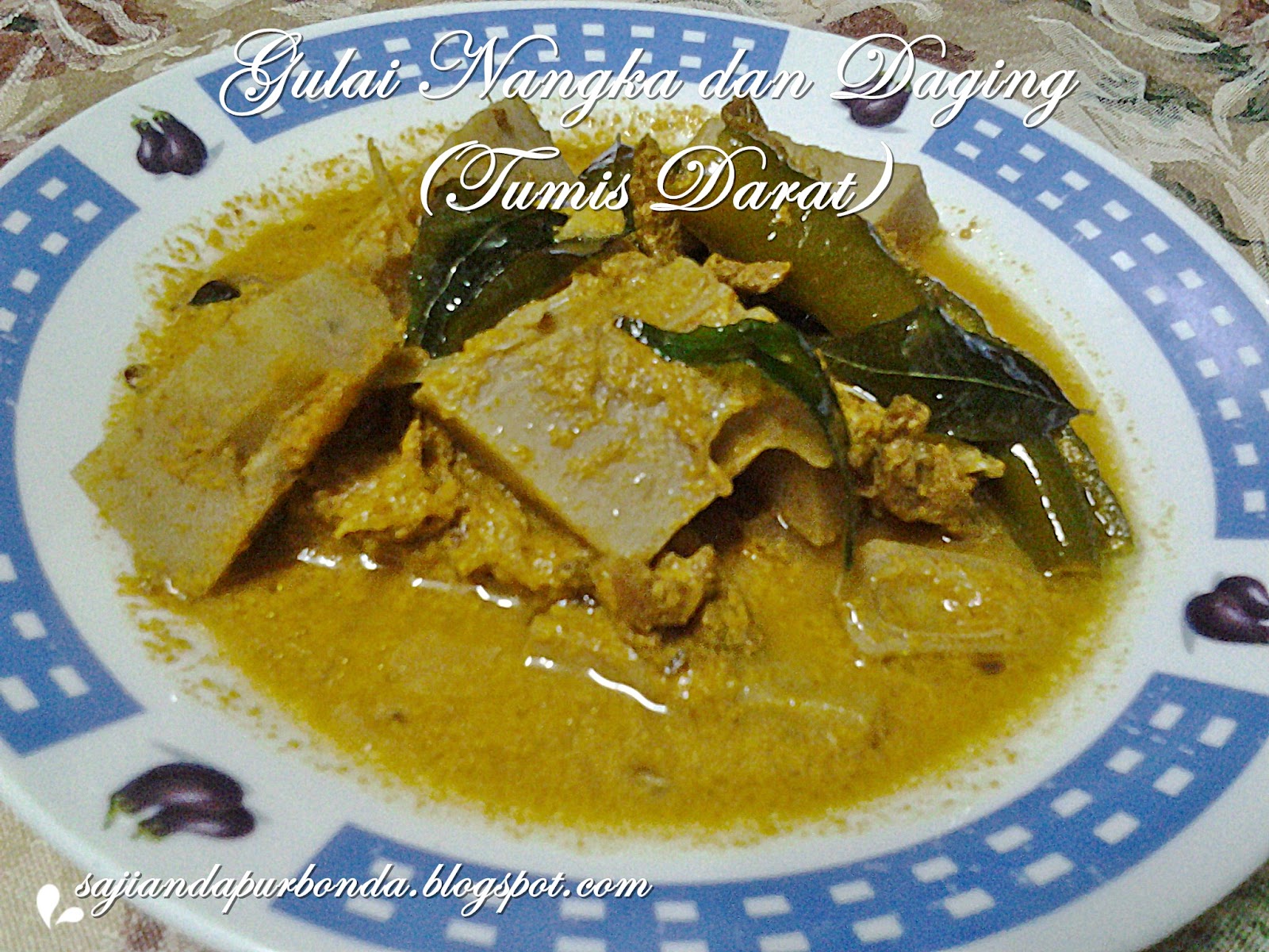 GULAI NANGKA DAN DAGING (TUMIS DARAT, CARA ORANG UTARA)