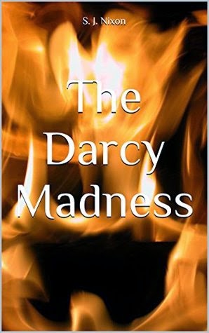 Book cover: The Darcy Madness by S J Nixon