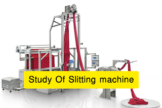 Study Of Slitting machine