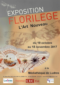 LUDRES (54) - Exposition "Florilège, l'Art Nouveau" (19 oct. - 18 nov. 2017)