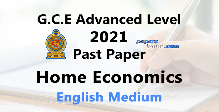 G.C.E. A/L 2021 Home Economics Past Paper | English Medium