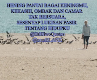 Tali Jiwo Quotes, kidung dalam hidup, tali jiwo quotes, syiir dalam hidup