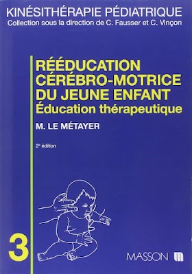 Reeducation cerebro-motrice du jeune enfant