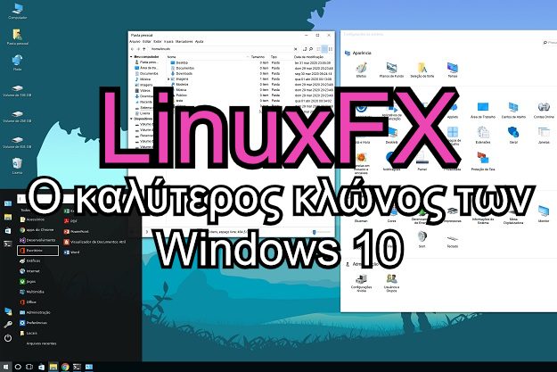 Linuxfx - Διανομή Linux κλώνος των Windows 10, με Office και ψηφιακό βοηθό