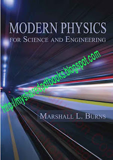 Modern Physics for Science and Engineering by Marshall L.Burns