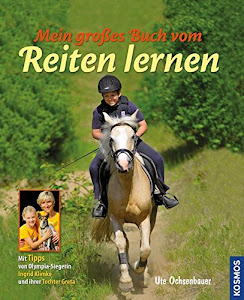 Mein großes Buch vom Reiten lernen