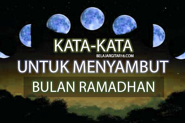 Kata Kata Bulan Ramadhan Terbaru