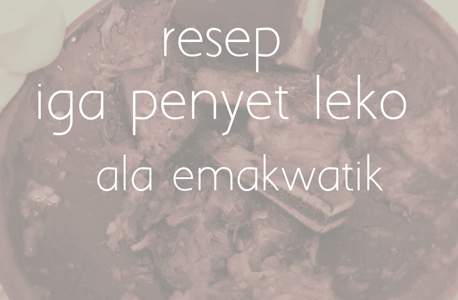 RESEP IGA PENYET LEKO ALA EMAKWATIK - emakwatik