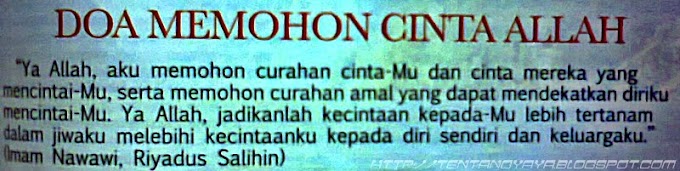 DOA PILIHAN :MEMOHON CINTA ALLAH