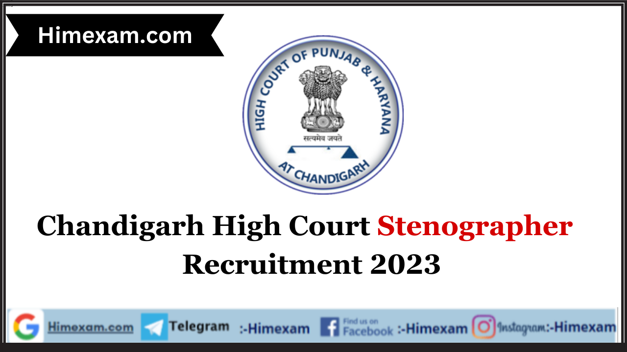 Chandigarh High Court Stenographer  Recruitment 2023