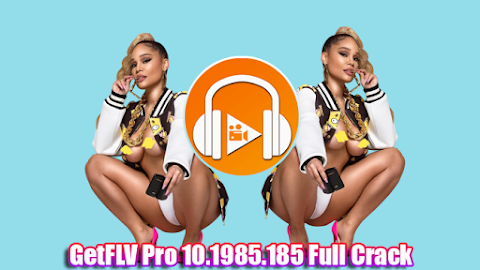 GetFLV Pro 10.1985.185 Full Crack