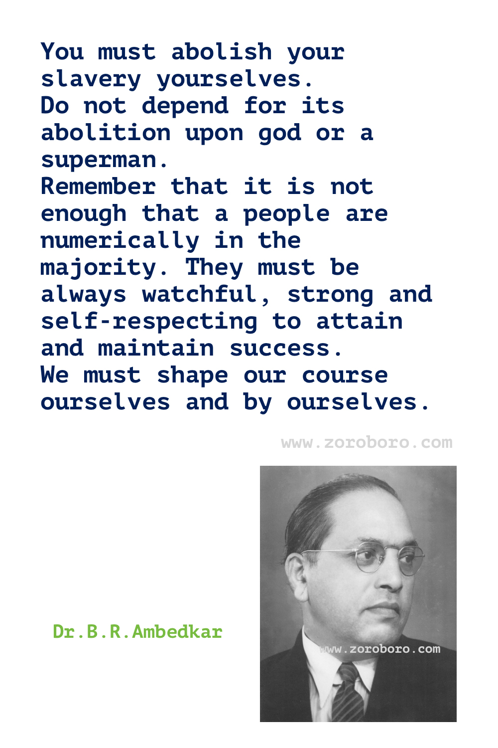 B. R. Ambedkar Quotes,B. R. Ambedkar Constitution Quotes, B. R. Ambedkar Democracy Quotes, B. R. Ambedkar Religion Quotes. B. R. Ambedkar Books Quotes,B. R. Ambedkar Inspirational Quotes.