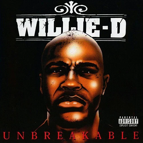 Willie D - Unbreakable