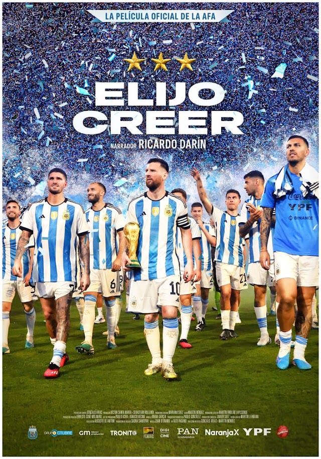 Elijo Creer”, documental que trae relatos de Messi y otros sobre  último Mundial conseguido por Argentina