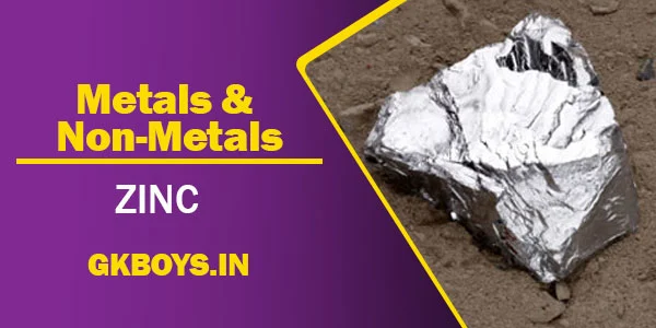 Metals & Non Metals | Zinc | GK Boys