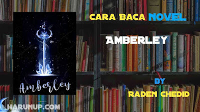 Novel Amberley Karya Raden Chedid Full Episode
