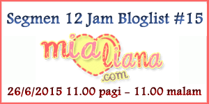 Segmen 12 Jam Bloglist #15 Mialiana.com