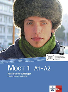 MOCT 1 A1-A2: Russisch für Anfänger. Überarbeitete Ausgabe. Lehrbuch + 2 Audio-CDs (MOCT neu: Russisch für Anfänger und Fortgeschrittene, Band 1)