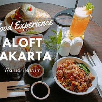 Makan Malam Spesial dengan Menu Khas Aloft Jakarta Wahid Hasyim