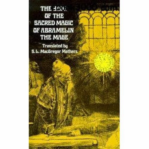 The Sacred Magic Of Abramelin The Mage Book 1