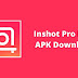 InShot Pro + Mod APK (v1.831) Download [Unlocked 2022]