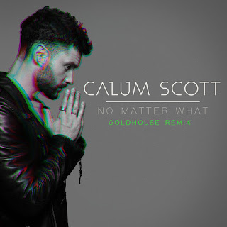 MP3 download Calum Scott - No Matter What (GOLDHOUSE Remix) - Single iTunes plus aac m4a mp3