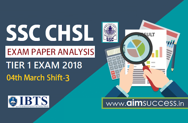 SSC CHSL Tier-I Exam Analysis 4th March 2018: Shift - 3