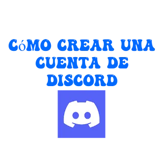 Cómo crear una cuenta de discord