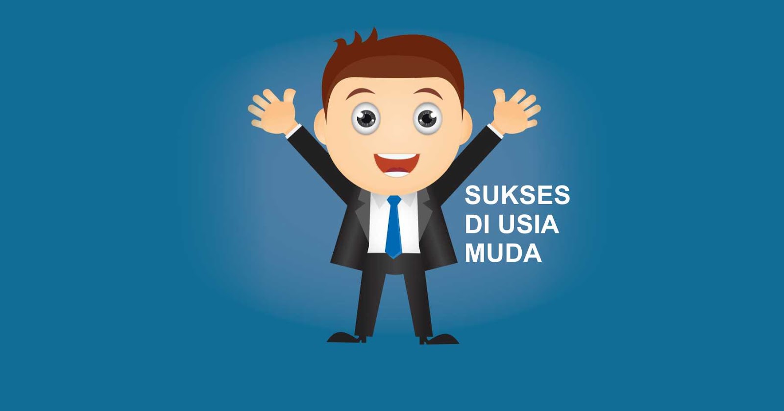 45+ Kata Kata Motivasi Sukses Di Usia Muda - Juproni Quotes